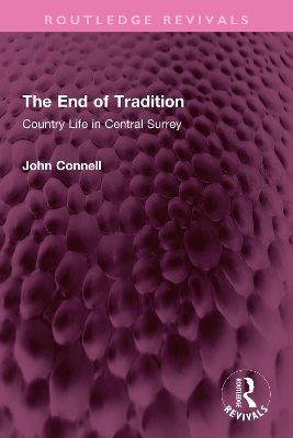 End of Tradition: Country Life in Central Surrey