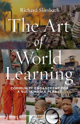 Art of World Learning: Community Engagement for a Sustainable Planet