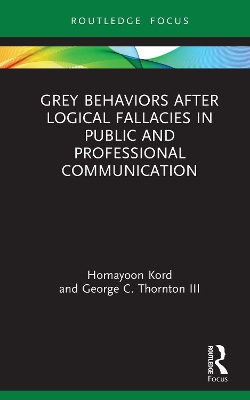 Grey Behaviors after Logical Fallacies in Public and Professional  Communication