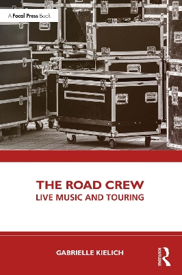 Road Crew: Live Music and Touring