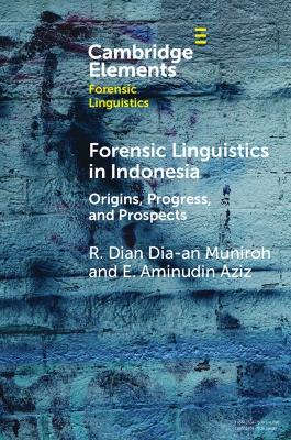 Forensic Linguistics in Indonesia: Origins, Progress, and Prospects