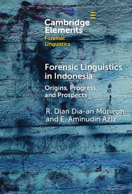 Forensic Linguistics in Indonesia: Origins, Progress, and Prospects