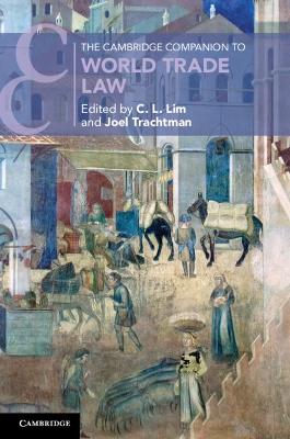 Cambridge Companion to World Trade Law