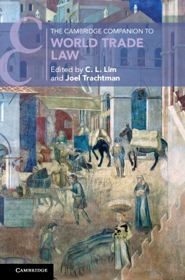 Cambridge Companion to World Trade Law