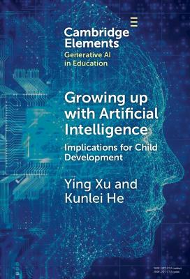 Growing up with Artificial Intelligence: Implications for Child Development