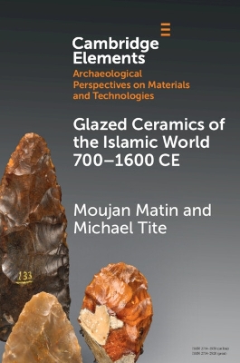 Glazed Ceramics of the Islamic World 7001600 CE