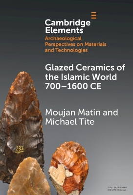 Glazed Ceramics of the Islamic World 700-1600 CE