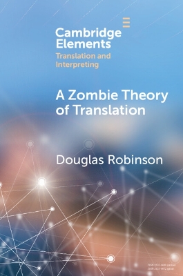 Zombie Theory of Translation: Or, What is a 'Revenant' Translation?