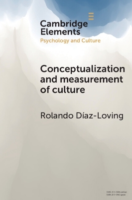 Conceptualization and Measurement of Culture: The Historic-Sociocultural Premises