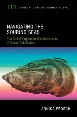 Navigating the Souring Seas: The Global Experimentalist Governance of Ocean Acidification