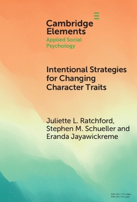 Intentional Strategies for Changing Character Traits