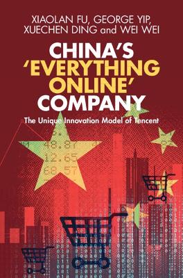 China's Everything Online' Company: The Unique Innovation Model of Tencent