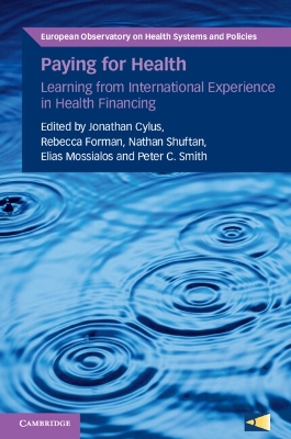 Paying for Health: Learning from International Experience in Health Financing