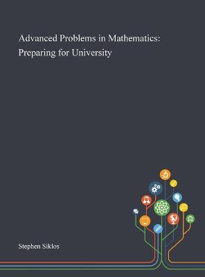 Advanced Problems in Mathematics: Preparing for University