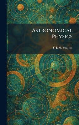 Astronomical Physics