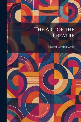 Art of the Theatre