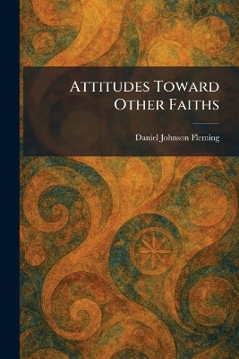 Attitudes Toward Other Faiths
