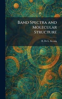 Band Spectra and Molecular Structure
