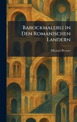 Barockmalerei in Den Romanischen Landern