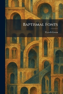 Baptismal Fonts