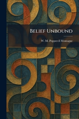 Belief Unbound