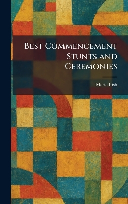 Best Commencement Stunts and Ceremonies
