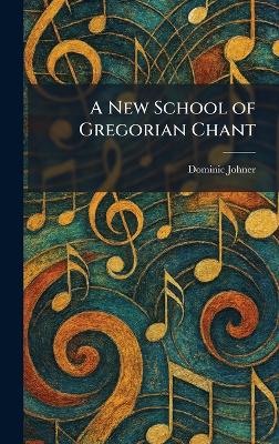 New School of Gregorian Chant