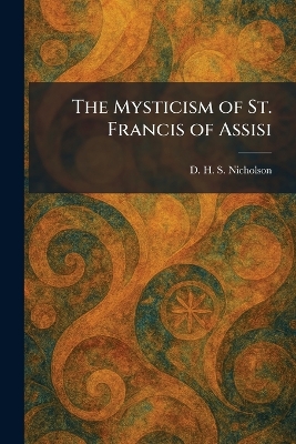 Mysticism of St. Francis of Assisi