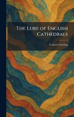 Lure of English Cathedrals