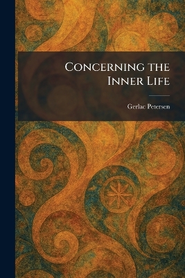 Concerning the Inner Life