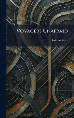 Voyagers Unafraid