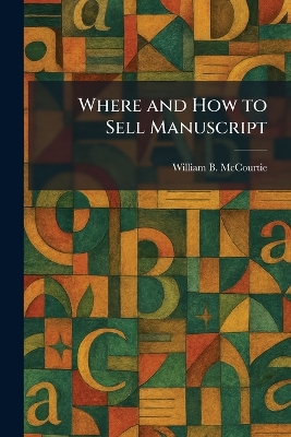 Where and How to Sell Manuscript