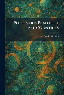 Poisonous Plants of All Countries