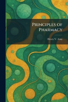 Principles of Pharmacy