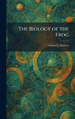 Biology of the Frog