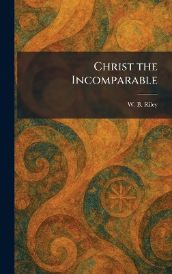 Christ the Incomparable