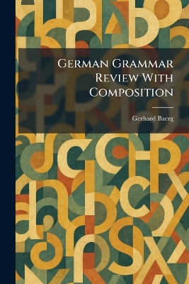German Grammar Review With Composition