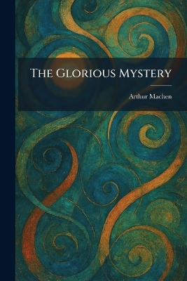 Glorious Mystery