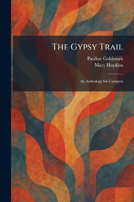 Gypsy Trail: An Anthology for Campers
