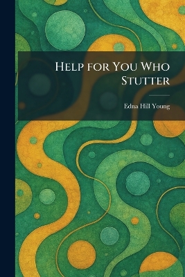 Help for You Who Stutter