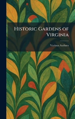 Historic Gardens of Virginia