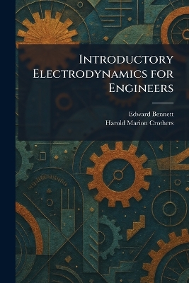 Introductory Electrodynamics for Engineers
