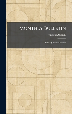 Monthly Bulletin: Primary Source Edition