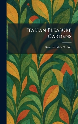 Italian Pleasure Gardens