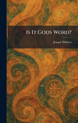 Is It Gods Word?