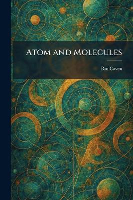 Atom and Molecules