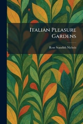 Italian Pleasure Gardens