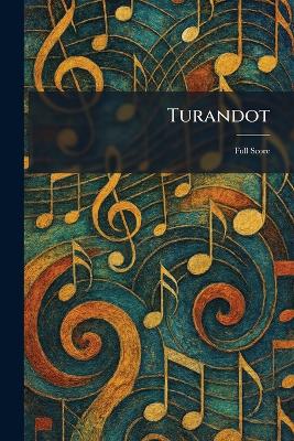 Turandot: Full Score