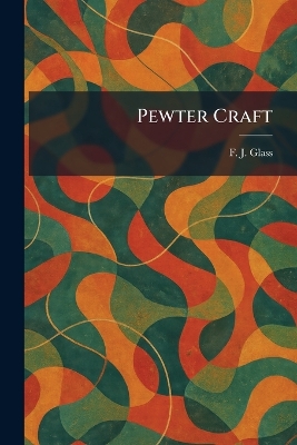 Pewter Craft