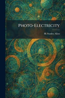 Photo-Electricity
